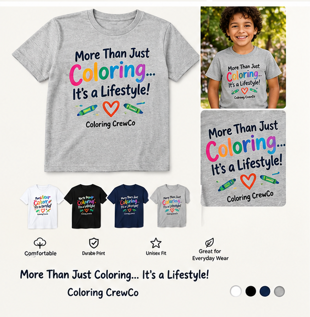 More Than Just Coloring It's a Lifestyle Coloring CrewCo shirt lifestyle and product mockup