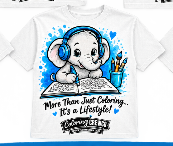 More Than Just Coloring Its a Lifestyle Coloring CrewCo shirt design