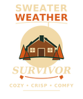 Sweater Weather Survivor vintage cabin t-shirt design